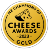 NZ Champions of Cheese Awards 2023 Gold Medal